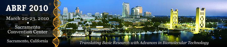 ABRF 2010 | Translating Basic Research with Advances in Biomolecular Technology